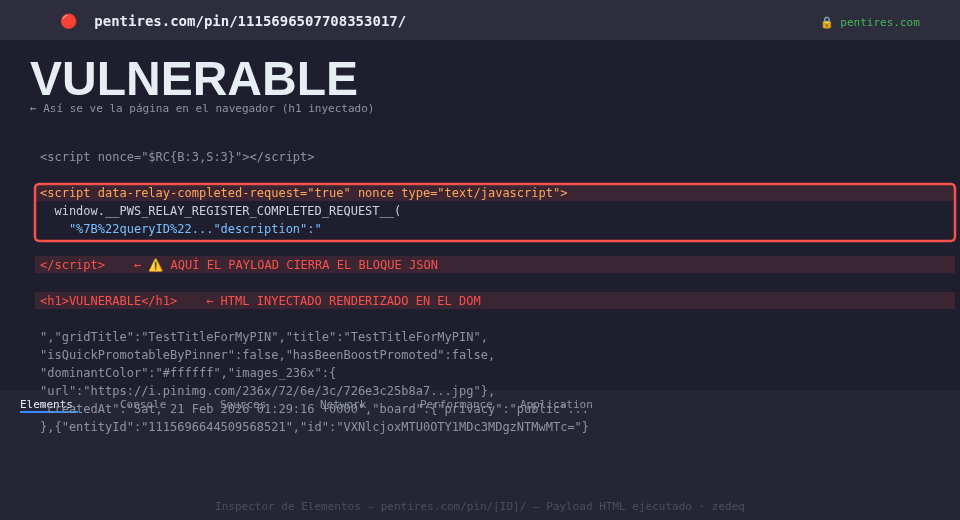 Inspector de Elementos mostrando el HTML inyectado ejecutándose en pentires.com — el payload </script><h1>VULNERABLE</h1> rompe el bloque JSON-Relay